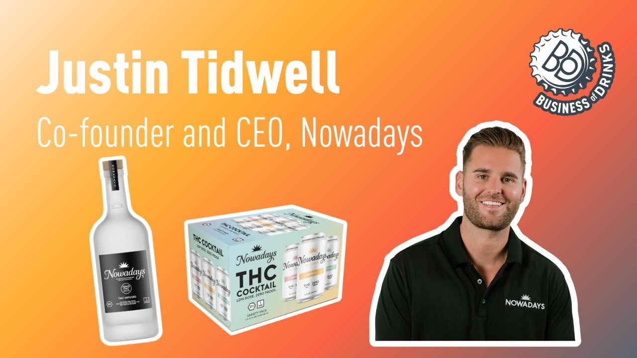 How THC Drinks Brand Nowadays is Scaling Fast with Justin Tidwell