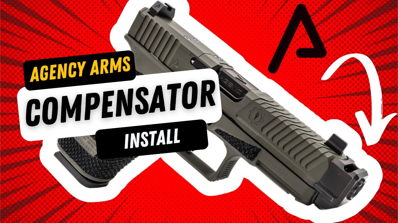 Agency Arms Compensator Install Instruction