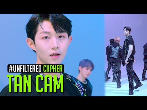 [UNFILTERED CAM] Ciipher TAN(탄) 'Fame' 4K | BE ORIGINAL