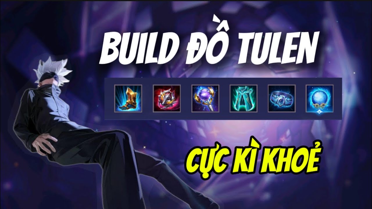 Build Đồ Tulen Cực Kì Mạnh