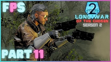 Faceless | XCOM 2 LWOTC Season 2 Part 11 - Foreman Plays Stuff