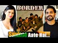 SANDESE AATE HAI | Border | Sunny Deol, Suniel Shetty | Best Patriotic Hindi Song REACTION!!