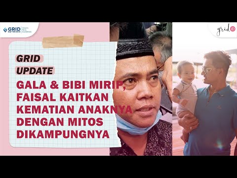 Gala & Bibi Mirip Identik, Faisal Menduga Kepergian Anaknya Karena Mitos Dari Kampungnya