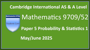 Solution for Cambridge International AS & A Level Math 9709 Paper 5  May/June 2025