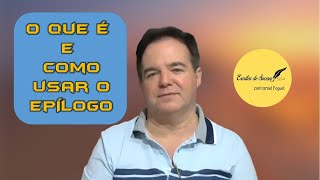 O Que é E Como Usar O Epílogo | ESCRITOR DE SUCESSO O Que é E Como Usar O Epílogo | ESCRITOR DE SUCESSO