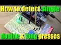 How to Detect Short, Long, and Double Clicks with Arduino