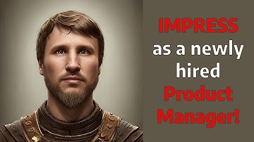 How to Impress as a Product Manager: Actions for Success
