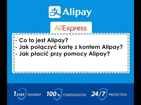 Cz.1 ALIPAY - Co to jest, Jak płacić, Jak połączyć / dodać kartę na Aliexpress | ALILOVE.PL