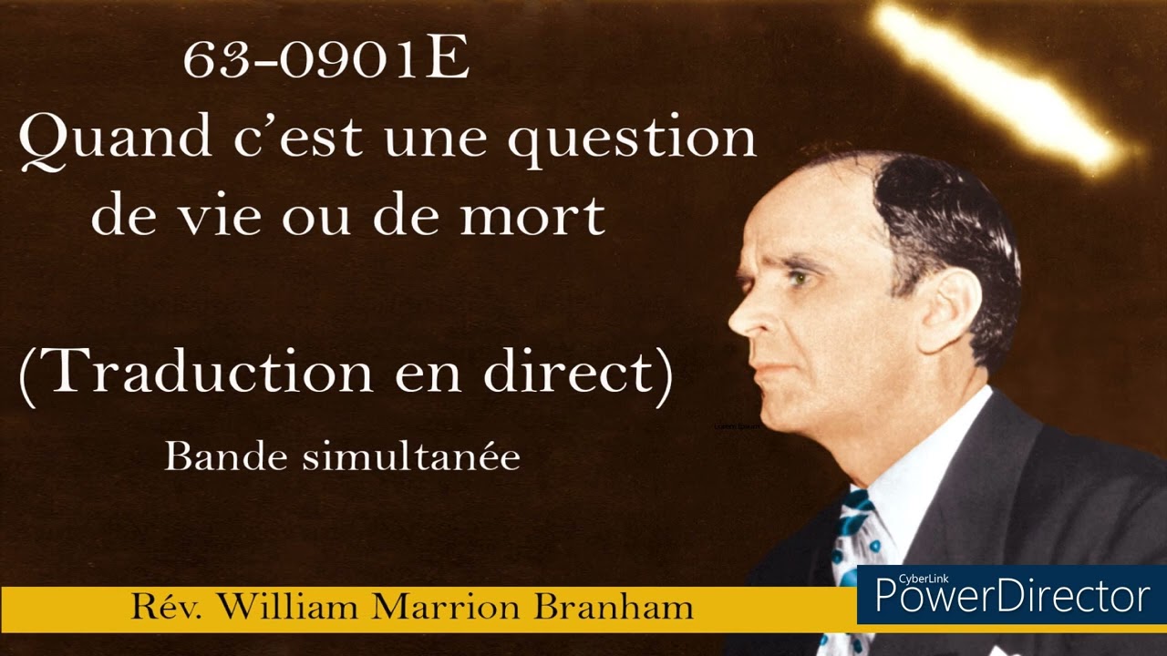 63-0901E - Quand c'est une question de vie ou de mort. William Branham Marrion