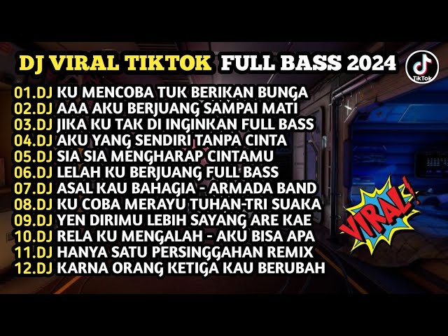 DJ VIRAL TIKTOK 2024 FYP || DJ FULL BASS TERBARU class=