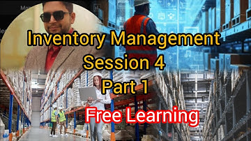 |Session 4 part One, Inventory management|🌐🚛#supplychainmanagement #course 