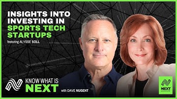 Know What is Next - Insights Into Investing in Sports Tech Startups