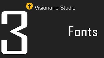 Visionaire Studio Basics - Video 3 - Fonts