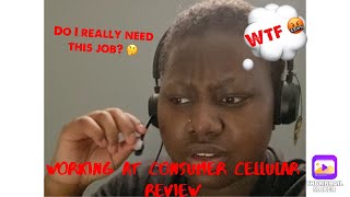 DAY IN A LIFE OF A CALL CENTER AGENT/ CONSUMER CELLULAR REVIEW