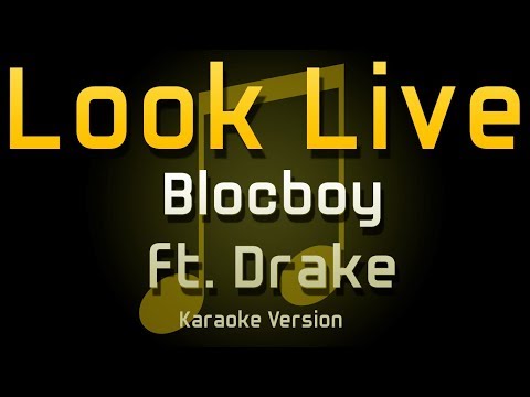 BlocBoy JB - Look alive ft. Drake (Karaoke)