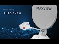 Maxview  introducing auto skew to our range of roof mount satellite systems