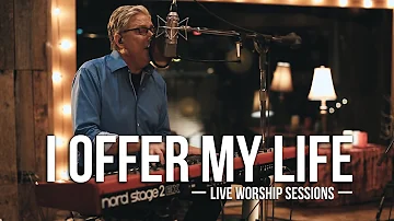 Don Moen - I Offer My Life | Praise & Worship Music