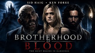 They Entered A Vampire Nest To Save One Of Their Own | BROTHERHOOD OF BLOOD | Full Movie