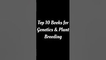 top 10 books 📚 for ASRB net genetics and plant breeding #genetics #plantbreeding #breeding #asrbnet