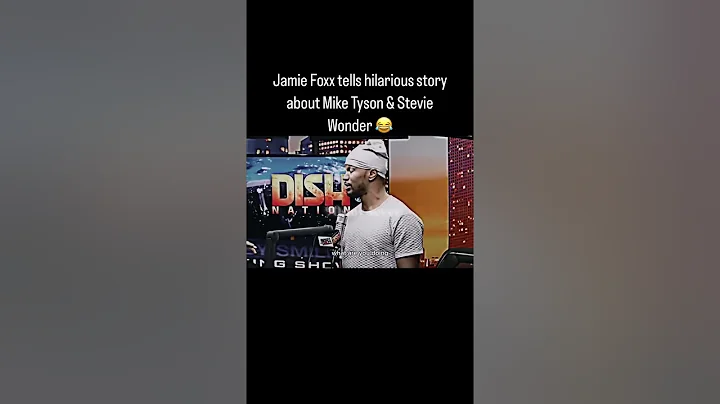 Jamie Foxx tells hilarious story about Mike Tyson & Stevie Wonder