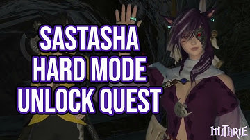 FFXIV 2.4 0427 Sastasha Hard Unlock Quest