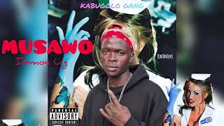 MUSAWO- Demon Ug (Official Music Audio) KABUGOLO GANG 