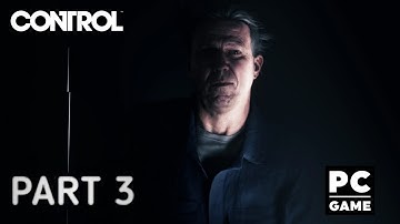 Control Walkthrough Gameplay Part 3 - Directorial Override (PC)