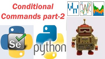 11 Selenium -- conditional commands part 2