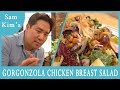 샘킴's 고르곤졸라 닭가슴살 샐러드  [Chef Sam Kim's Break Time Recipe]  Gorgonzola Chicken Breast Salad. ep07