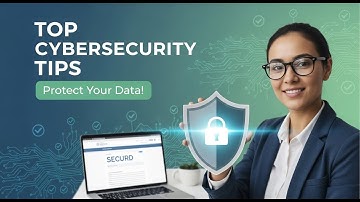 Top Cybersecurity Tips to Protect Your Data