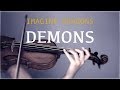 Imagine dragons  demons for violin and piano cover