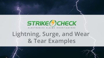 Lightning, Surge, and Wear & Tear Examples from Insurance Claims