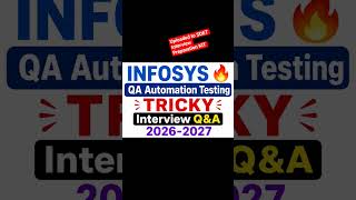 Infosys Tricky Automation Testing Interview Q&A #softwaretesting #automationtesting #testing #sdet