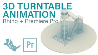 HOW TO: 3D Turnstyle Animation Render in RHINO + Premiere Pro for Architectural Models