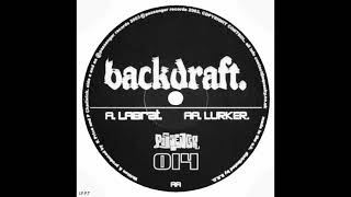 Backdraft – Labrat
