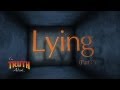 The Truth About... Lying (Part 2)
