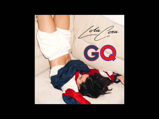Lola Coca - GQ (Audio) class=