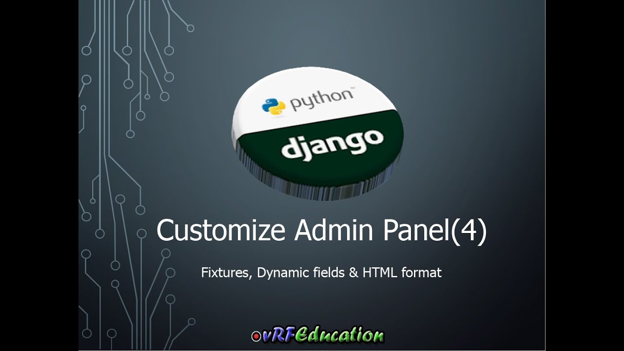 python - add dynamic fields through django admin -... Django Admin Panel Customization (Session 4): Fixtures, Dynamic Fields ...