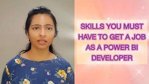 Skills needed to get a job as a Power BI developer