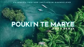 Pouki’n te marye   Pakx Remix ZOUK 2021