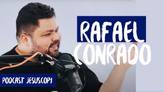 RAFAEL CONRADO - JesusCopy Podcast #78