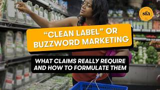 Clean Label or Buzzword Marketing 🤔 What Claims Really Require and How to Formulate for Them
