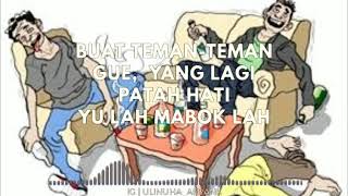 STORY WA 'YANG LAGI PATAH HATI YU LAH MABOK LAH'