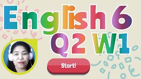 ENG6 Q2 W1 MELC-BASED INFORMATIONAL TEXT