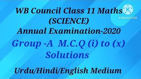 XI Annual Exam Maths MCQ II WBCHSE ll Urdu /Hindi/English Medium