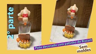 Pote decorado com patinho de Biscuit 2° parte