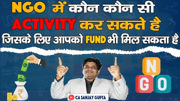 Activities Allowed for NGOs & Funding Available For These Activities By CA Sanjay Gupta