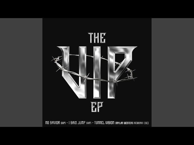 I SAID JUMP (VIP)