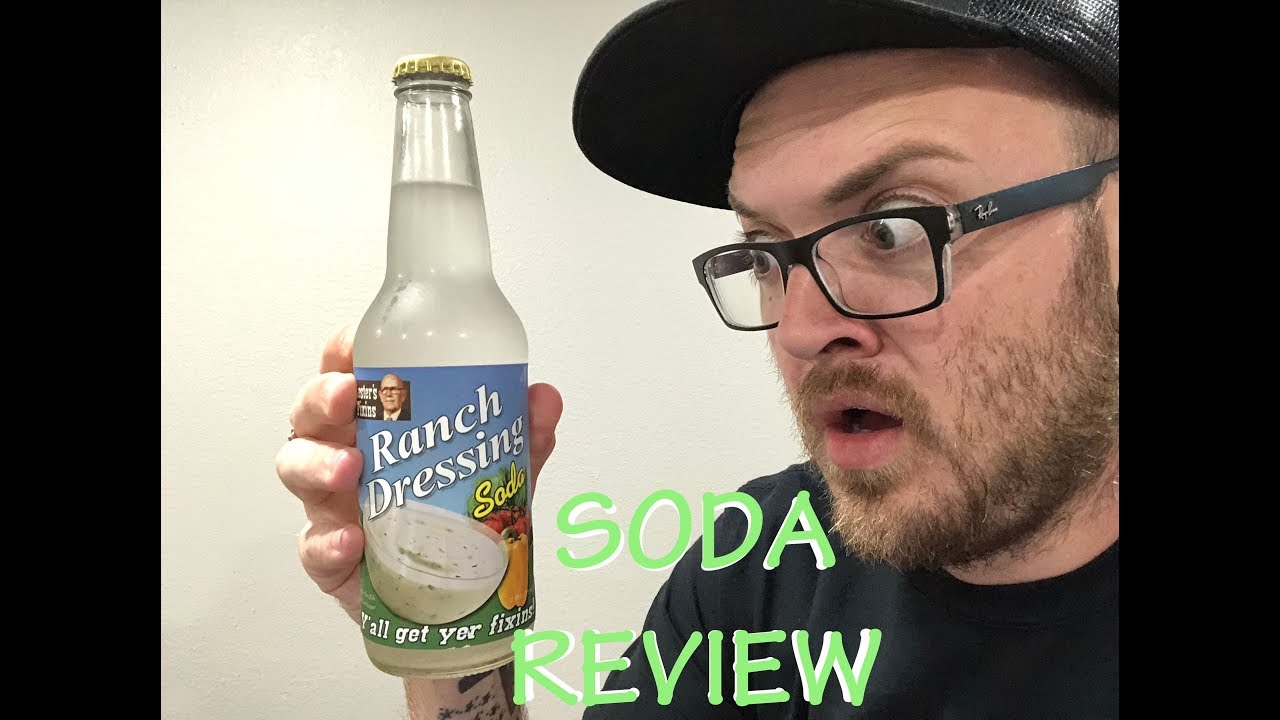 Soda Review Ranch Dressing Soda YouTube