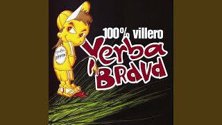 Video thumbnail of "Yerba Brava - De que te la das"